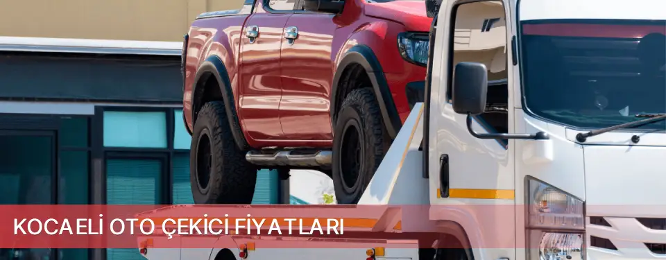 Kocaeli İli Oto Çekici Fiyatları
